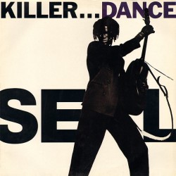 Seal - Killer...Dance (12") Seal - Killer...Dance (12")