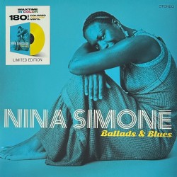 Nina Simone - Ballads & Blues (LP - 180g - Limited Edition - Yellow) Nina Simone - Ballads & Blues (LP - 180g - Limited Edition - Yellow)
