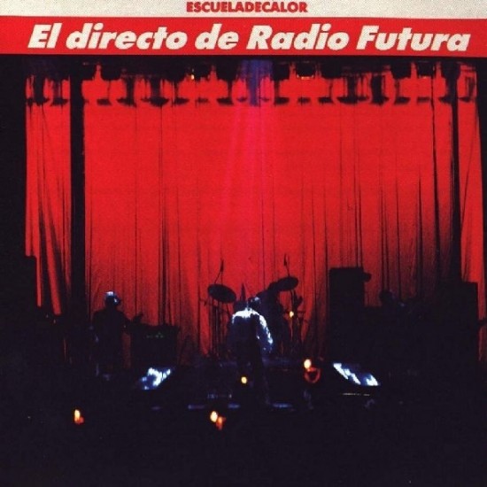 Radio Futura - El Directo De Radio Futura • Escueladecalor (CD)