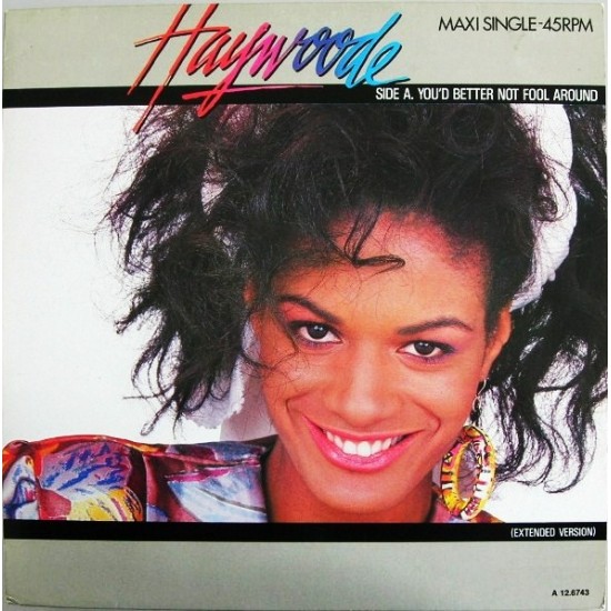 Haywoode ‎- You'd Better Not Fool Around (Extended Version) (12") (Maxi)
