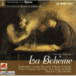 Giacomo Puccini / Luciano Pavarotti, Ileana Cotrubas / Coro y Orquesta del Teatro de la Scala de Milán / Carlos Kleiber ‎- La Bohème (CD) 