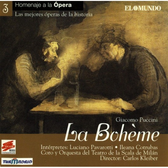 Giacomo Puccini / Luciano Pavarotti, Ileana Cotrubas / Coro y Orquesta del Teatro de la Scala de Milán / Carlos Kleiber ‎- La Bohème (CD) 