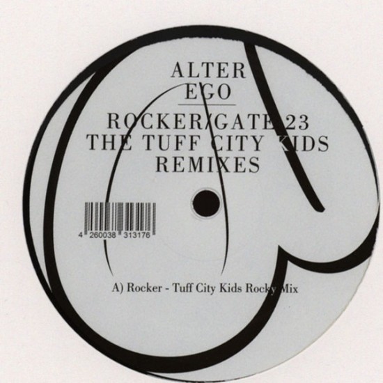 Alter Ego ‎- Rocker / Gate 23 (The Tuff City Kids Remixes) (12") 