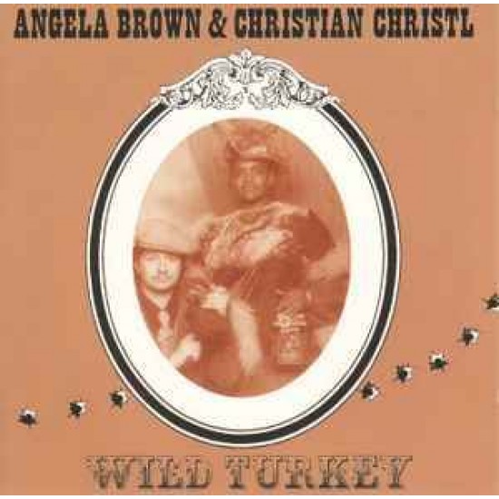 Angela Brown & Christian Christl ‎- Wild Turkey (CD) 