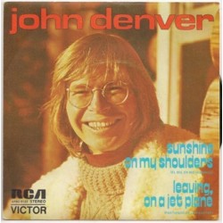 John Denver - Sunshine On My Shoulders (7" - Promo)*  John Denver - Sunshine On My Shoulders (7" - Promo)*