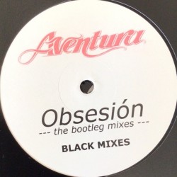 Aventura - Obsesión (The Bootleg Mixes) (12")