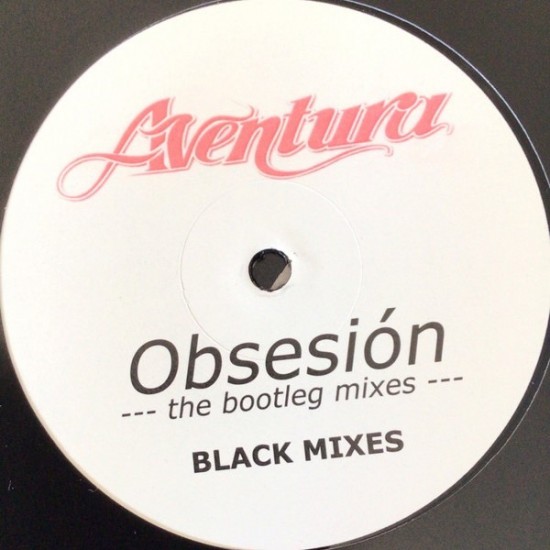 Aventura - Obsesión (The Bootleg Mixes) (12")
