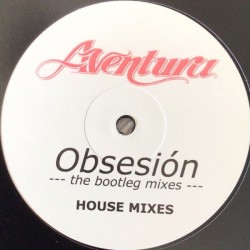 Aventura - Obsesión (The Bootleg Mixes) (12")