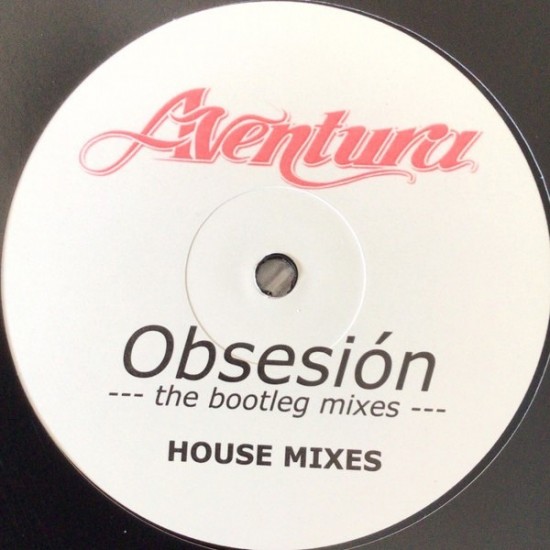 Aventura - Obsesión (The Bootleg Mixes) (12")