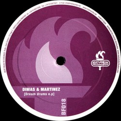 Dimas & Martinez - Dream Drums E.P (12") Dimas & Martinez - Dream Drums E.P (12")