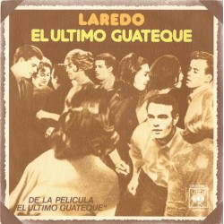 Laredo - El Ultimo Guateque (7")  Laredo - El Ultimo Guateque (7")