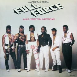 Full Force - Alice, I Want You Just For Me (12")  Full Force - Alice, I Want You Just For Me (12")