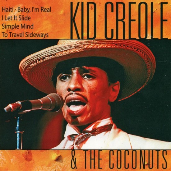 Kid Creole And The Coconuts - Kid Creole And The Coconuts (CD) Kid Creole And The Coconuts - Kid Creole And The Coconuts (CD)