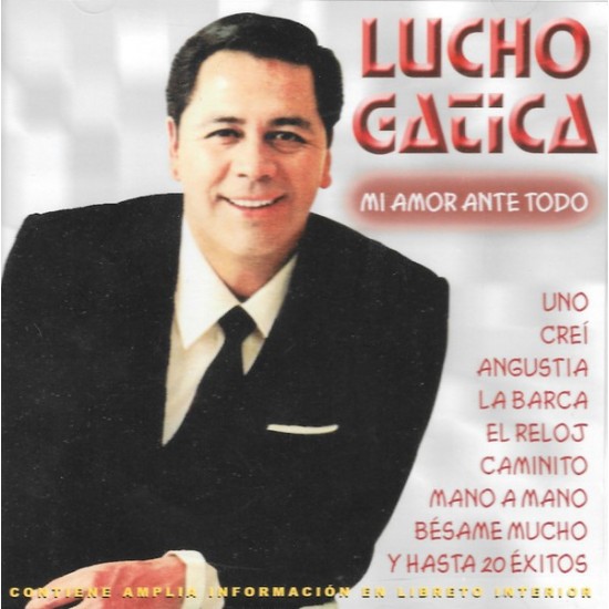 Lucho Gatica ‎- Mi Amor Ante Todo (CD)
