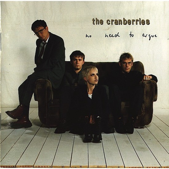 The Cranberries - No Need To Argue (CD) The Cranberries - No Need To Argue (CD)