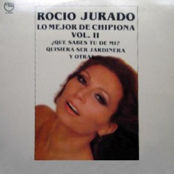 Rocio Jurado ‎- Lo Mejor De Chipiona Vol. II (LP) 