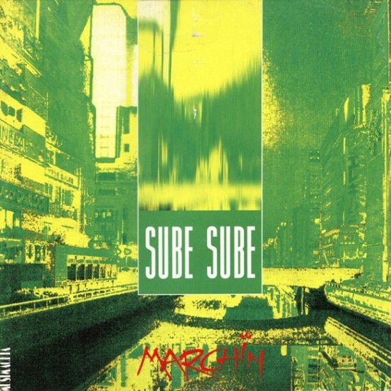 Marchin - Sube Sube (12") Marchin - Sube Sube (12")