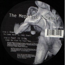 Mephisto Odyssey ‎- Ya Came Here Ta (Get Down) / Come On (Can Ya Feel It) (12") 
