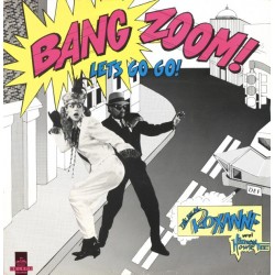 The Real Roxanne With Hitman Howie Tee - Bang Zoom! Let's Go Go! (12")  The Real Roxanne With Hitman Howie Tee - Bang Zoom! Let's Go Go! (12")