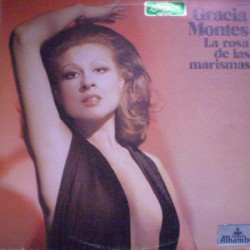 Gracia Montes ‎- La Rosa De Las Marismas (LP) 
