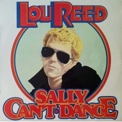 Lou Reed - Sally Can't Dance (LP)*  Lou Reed - Sally Can't Dance (LP)*