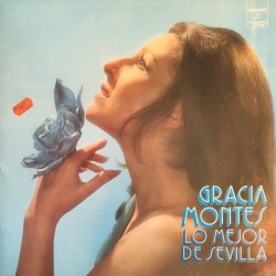 Gracia Montes ‎- Lo Mejor De Sevilla (LP) 