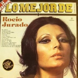 Rocío Jurado - Lo Mejor De Rocío Jurado (LP)  Rocío Jurado - Lo Mejor De Rocío Jurado (LP)