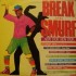 Break And Smurf Non Stop (12" - Mixed)*  Break And Smurf Non Stop (12" - Mixed)*