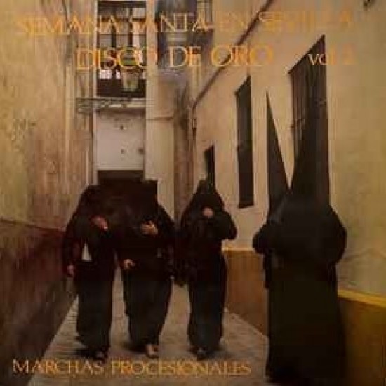 Banda de Música de la División Nº 2 "Regimiento Soria Nº 9" de Sevilla, Banda de Música, Cornetas y Tambores del Maestro Tejera - Semana Santa En Sevilla: Disco De Oro, Vol. 2 (LP)