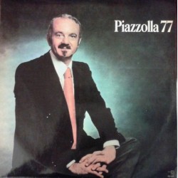 Astor Piazzolla - Piazzolla 77 (LP)  Astor Piazzolla - Piazzolla 77 (LP)