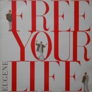 Eugene - Free Your Life (12") 