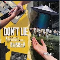 Leeroy Thornhill & Bubble Couple - Don't Lie (12") Leeroy Thornhill & Bubble Couple - Don't Lie (12")