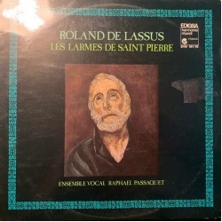 Roland De Lassus / Ensemble Vocal Raphaël Passaquet ‎- Les Larmes De Saint Pierre = Lagrime Di San Pietro (2xLP - Gatefold) 
