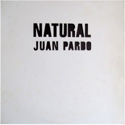 Juan Pardo - Natural (LP - Gatefold)* Juan Pardo - Natural (LP - Gatefold)*
