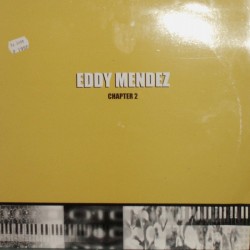 Eddy Mendez ‎- Chapter 2 (12") 