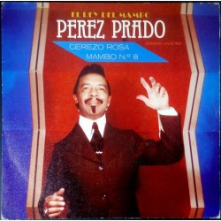 Perez Prado - Cerezo Rosa (7" - Promo)  Perez Prado - Cerezo Rosa (7" - Promo)