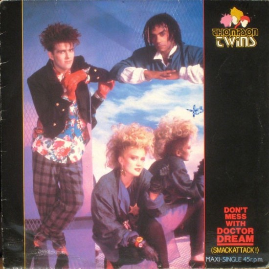 Thompson Twins - Don't Mess With Doctor Dream (Smackattack!) (12") Thompson Twins - Don't Mess With Doctor Dream (Smackattack!) (12")