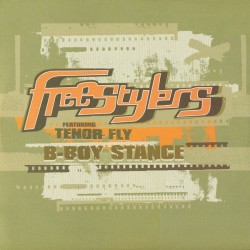 Freestylers Featuring Tenor Fly ‎- B-Boy Stance (12") 