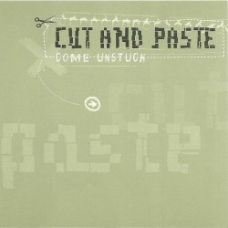 Cut And Paste - Come Unstuck (CD) 