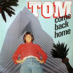 Tom - Come Back Home (12")