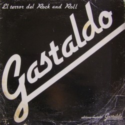 Gastaldo - El Terror Del Rock And Roll (LP)  Gastaldo - El Terror Del Rock And Roll (LP)