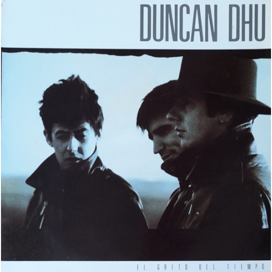 Duncan Dhu - El Grito Del Tiempo (LP) Duncan Dhu - El Grito Del Tiempo (LP)