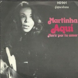 Martinha - Aqui / Morir Por Tu Amor (7")  Martinha - Aqui / Morir Por Tu Amor (7")