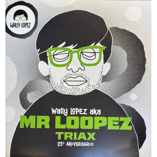 Mr. Loopez ‎- Triax 25º Aniversario (12")