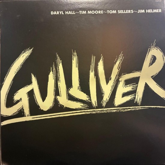 Gulliver - Daryl Hall-Tim Moore-Tom Sellers-Jim Helmer (LP - Japan Import) Gulliver - Daryl Hall-Tim Moore-Tom Sellers-Jim Helmer (LP - Japan Import)