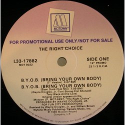 The Right Choice ‎- B.Y.O.B. (Bring Your Own Body) (12" - Promo) 