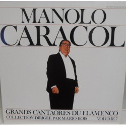 Manolo Caracol ‎- Grands Cantaores Du Flamenco - Volume 7 (LP)