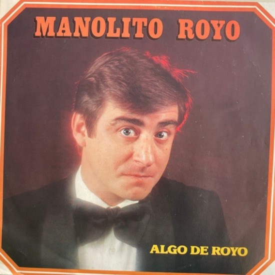 Manolito Royo ‎- Algo De Royo (LP) 