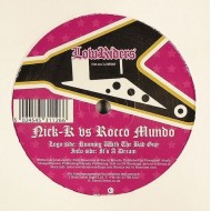 Nick K vs. Rocco Mundo ‎- Running With The Bad Guy (12") 