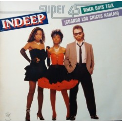 Indeep ‎- When Boys Talk = Cuando Los Chicos Hablan (12") 